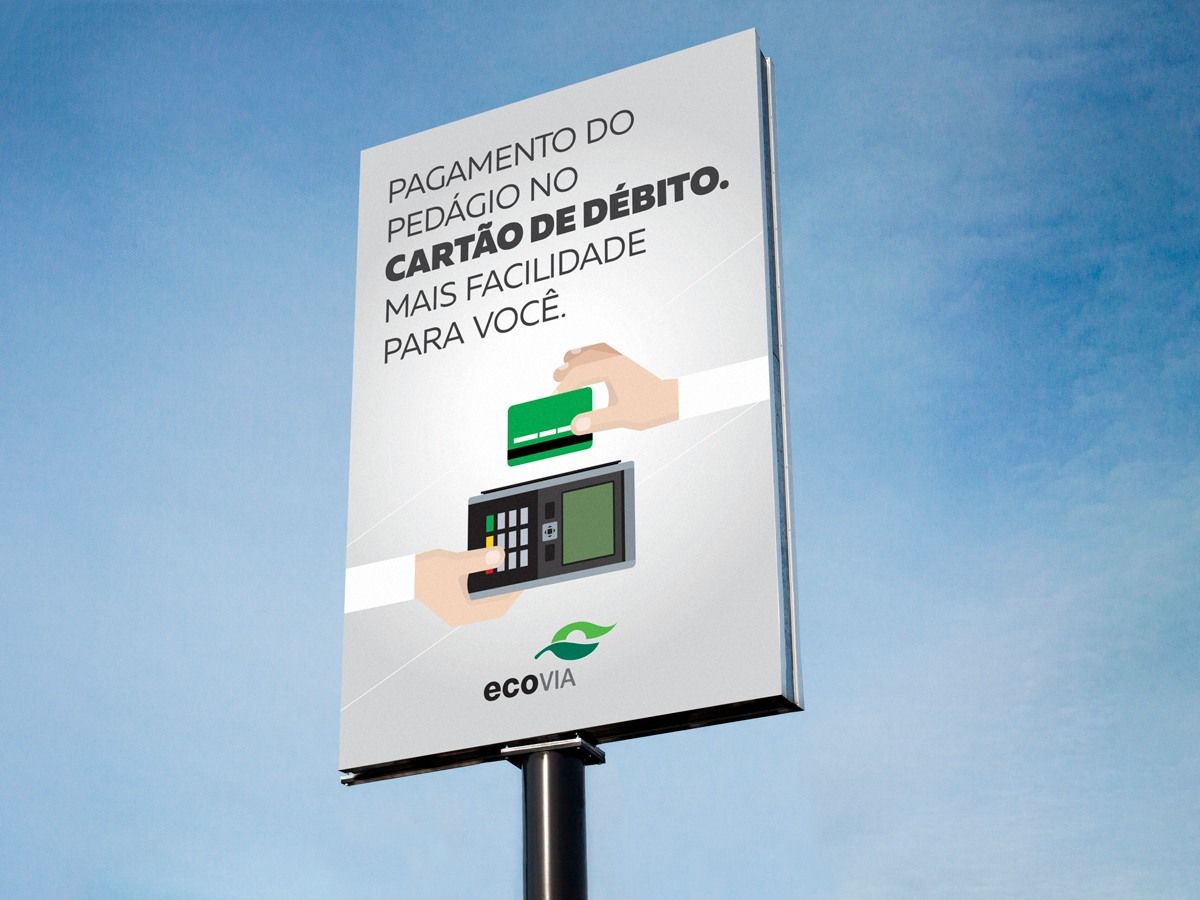 Pagamento do pedágio no cartão de débito - Ecovia – Out of home - Fulze